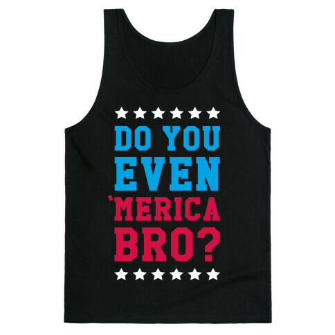 Do You Even 'Merica Bro? Tank Top