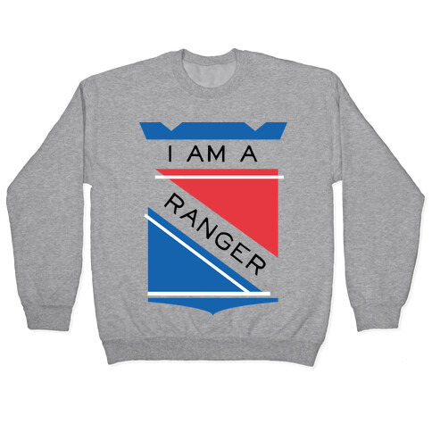 I Am A Ranger Pullover