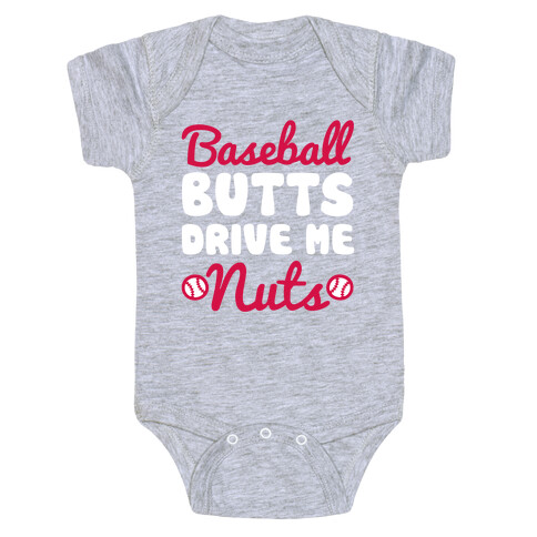 Baseball Butts Drive Me Nuts Baby One-Piece