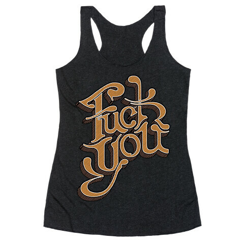 F*** You Racerback Tank Top