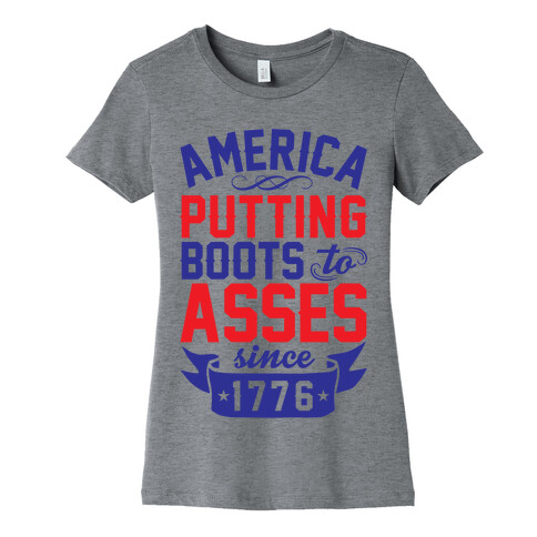 America Putting Boots To Asses Womens T-Shirt