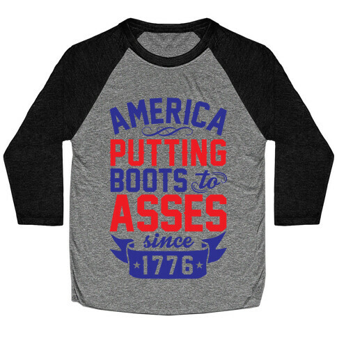 America Putting Boots To Asses Baseball Tee