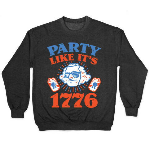 Party Like It's 1776 Pullover