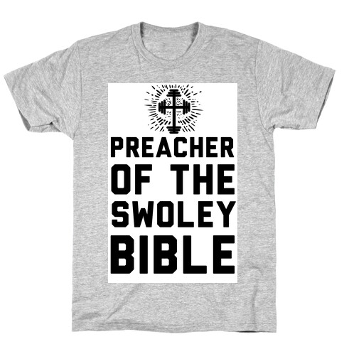 Preacher of the Swoley Bible T-Shirt