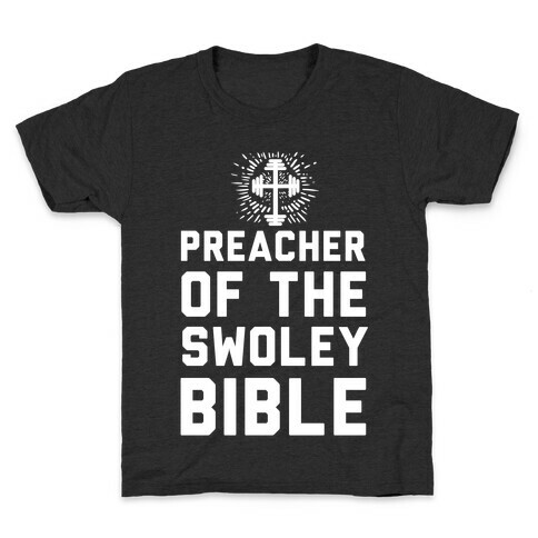 Preacher of the Swoley Bible Kids T-Shirt