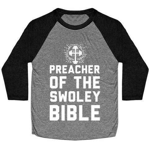 Preacher of the Swoley Bible Baseball Tee