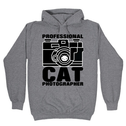 Professional Cat Photographer Hooded Sweatshirt