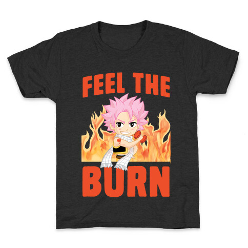 Feel the Burn (Natsu) Kids T-Shirt