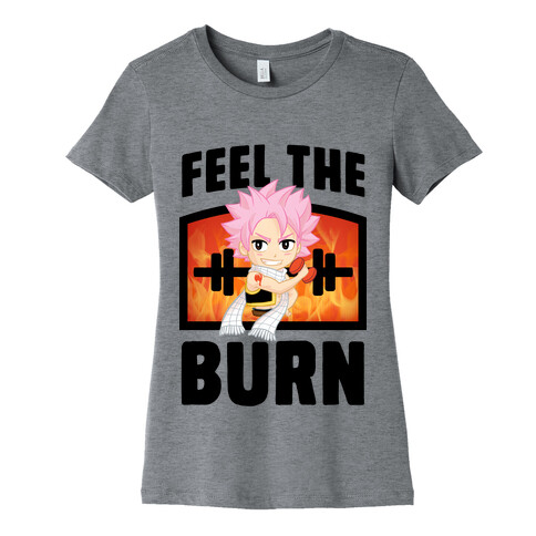 Feel the Burn (Natsu) Womens T-Shirt