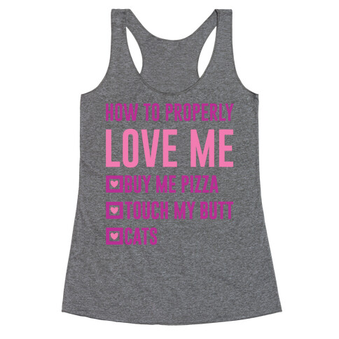 How To Properly Love Me Racerback Tank Top