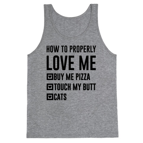 How To Properly Love Me Tank Top