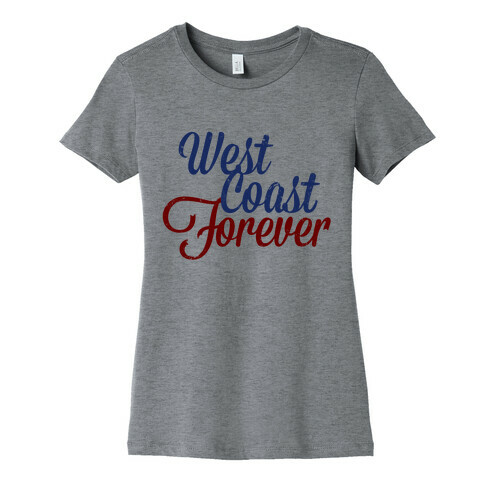 West Coast Forever Womens T-Shirt