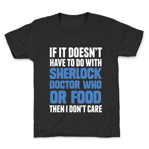 Then I Don't Care (light) Kids T-Shirt