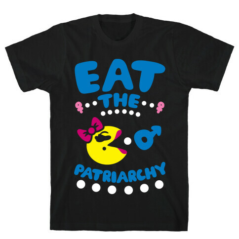 Eat The Patriarchy T-Shirt