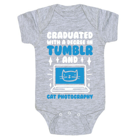Graduated With A Degree In Tumblr And Cat Photography Baby One-Piece