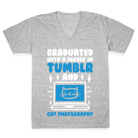 Graduated With A Degree In Tumblr And Cat Photography V-Neck Tee Shirt