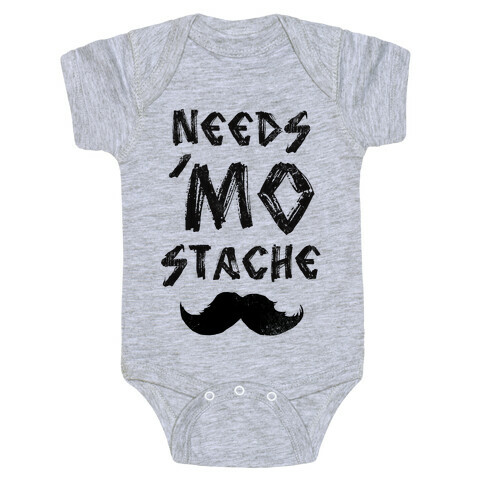 Needs Mo' Stache Baby One-Piece