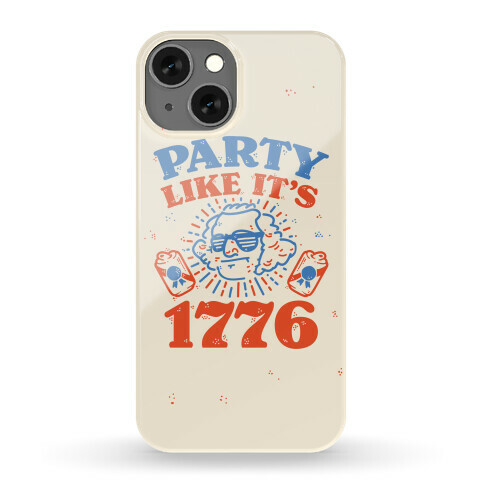Party Like It's 1776 Phone Case