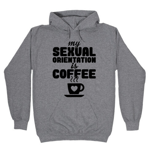 Sexual Coffee Hooded Sweatshirt
