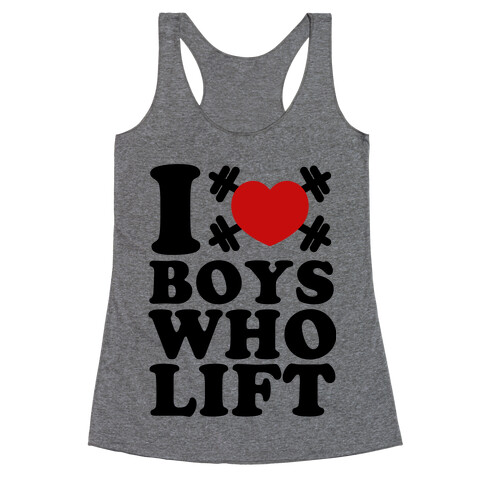 I Love Boys Who Lift  Racerback Tank Top