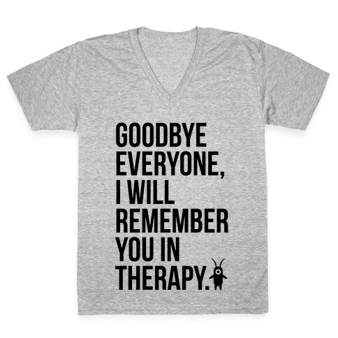 I'll Remember You All in Therapy V-Neck Tee Shirt