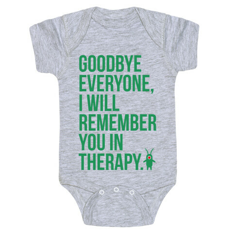 I'll Remember You in Therapy Baby One-Piece