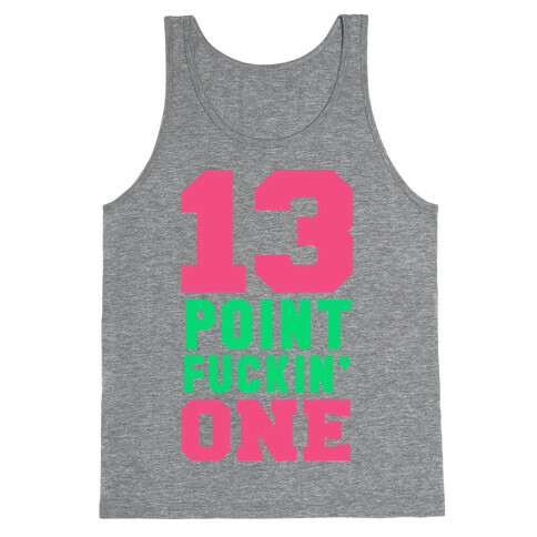 13 Point F***in One Tank Top