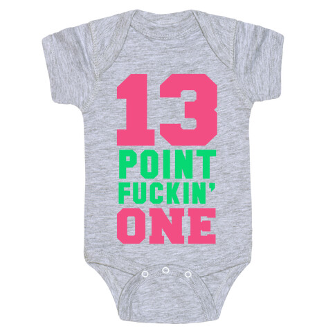13 Point F***in One Baby One-Piece