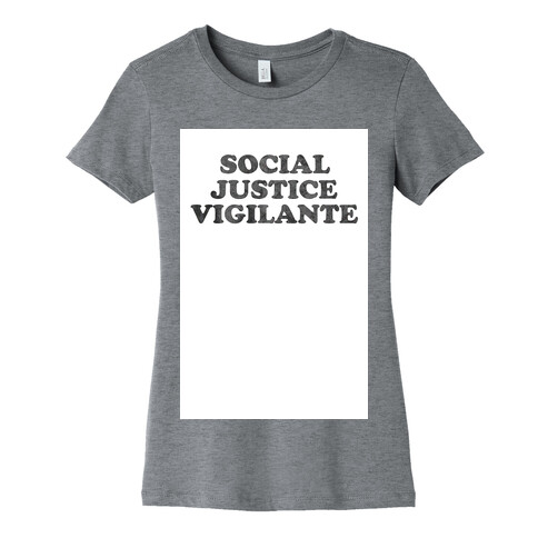 Social Justice Vigilante Womens T-Shirt