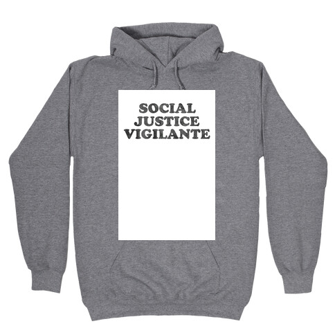 Social Justice Vigilante Hooded Sweatshirt