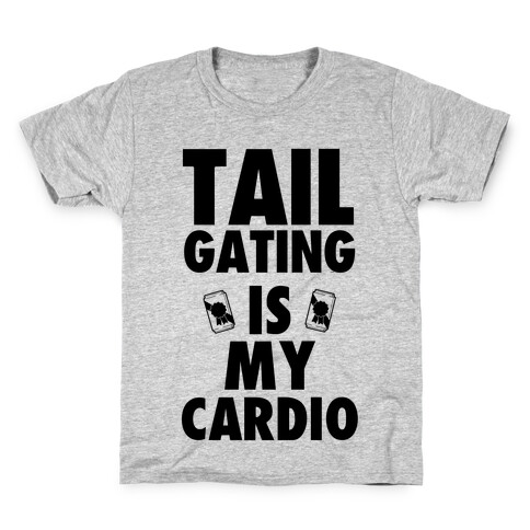 Tailgating is my Cardio Kids T-Shirt