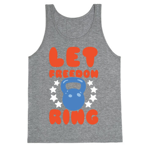 Let Freedom Ring Tank Top