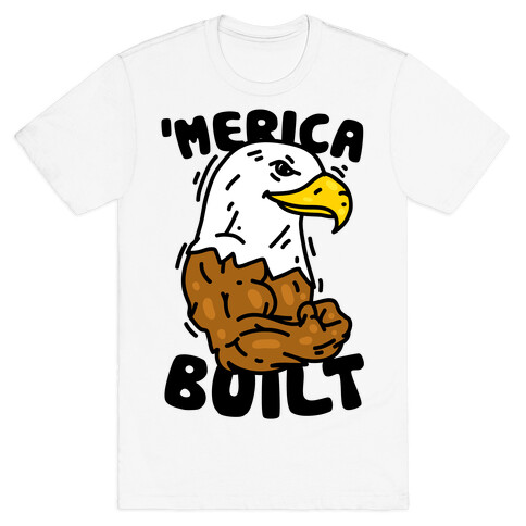 'Merica Built T-Shirt