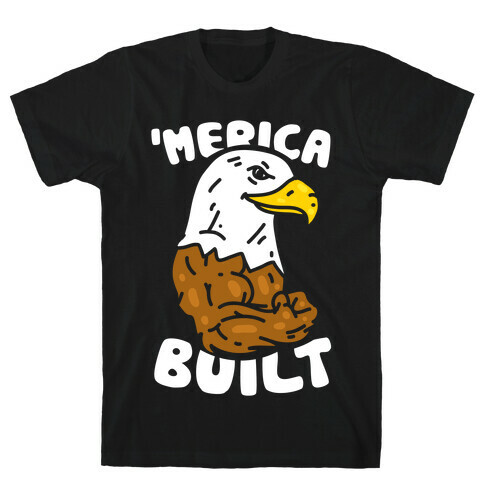 'Merica Built T-Shirt