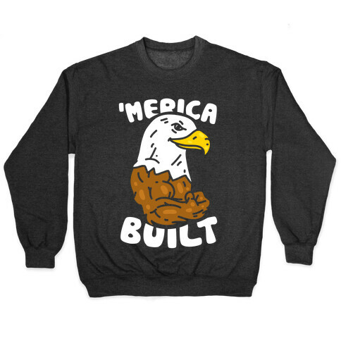 'Merica Built Pullover