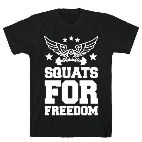 Squats For Freedom T-Shirt