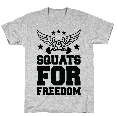 Squats For Freedom T-Shirt