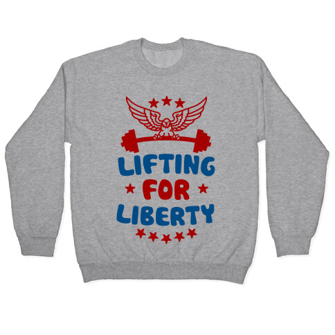 Lifting For Liberty Pullover