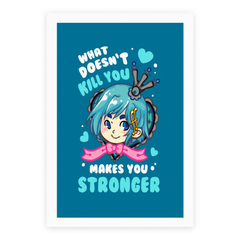 What Doesn't Kill You Makes You Stronger Sayaka Parody Poster