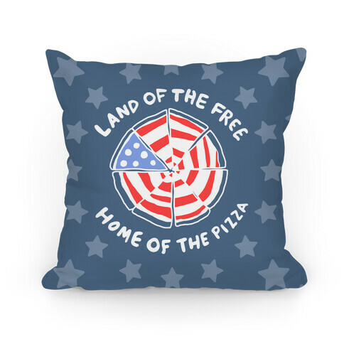 Land of the Free, Home of the Pizza Pillow