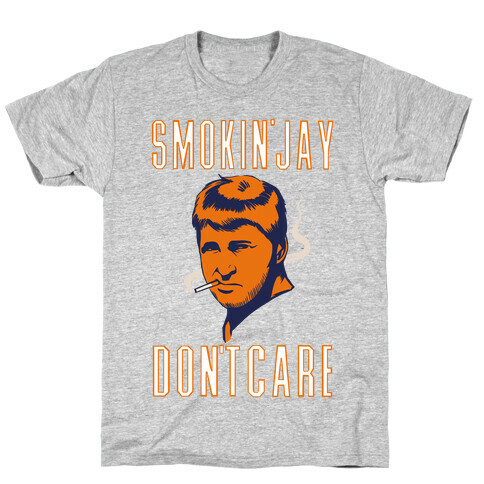 Smokin' Jay Don't Care T-Shirt