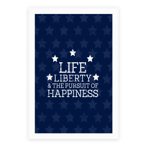 Life, Liberty, and The Pursuit of Happiness Poster