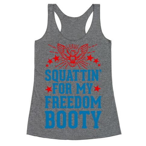 Squattin' For My Freedom Booty Racerback Tank Top