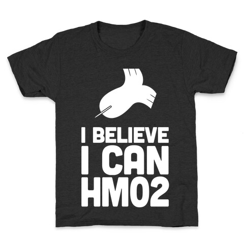 I Believe I Can HM02 (Fly) Kids T-Shirt