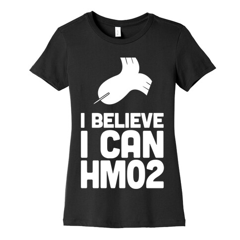 I Believe I Can HM02 (Fly) Womens T-Shirt