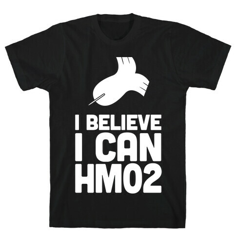 I Believe I Can HM02 (Fly) T-Shirt