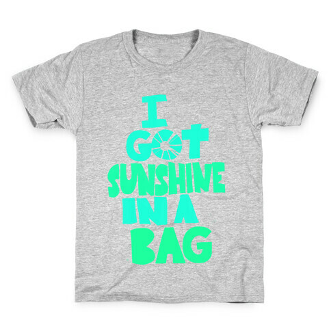 Sunshine in a Bag Kids T-Shirt