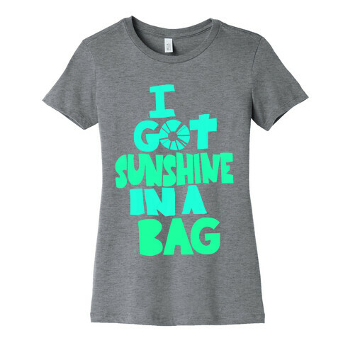 Sunshine in a Bag Womens T-Shirt