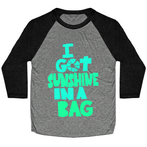 Sunshine in a Bag Baseball Tee