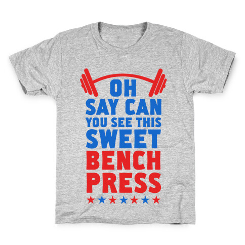 Oh Say Can You See This Sweet Bench Press Kids T-Shirt